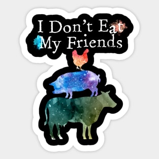 I don't eat my friends funny vegan vegetarian Sticker